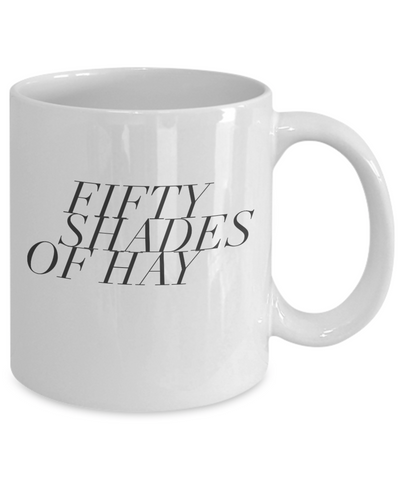 Fifty Shades of Hay Mug