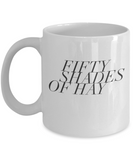 Fifty Shades of Hay Mug